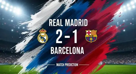 Real Madrid vs Barcelona